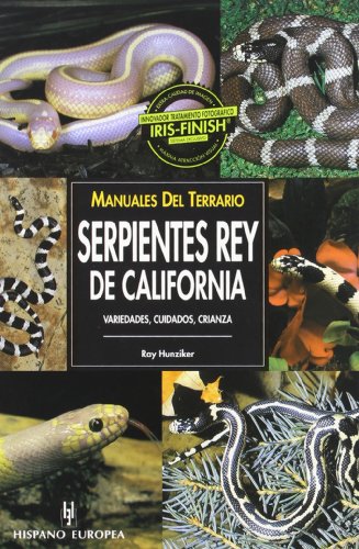 Manuales del terrario. Serpientes rey de California