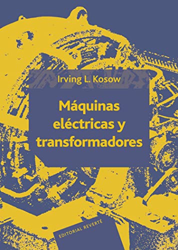 Maquinas Eléctricas Y Transformadores (SIN COLECCION)