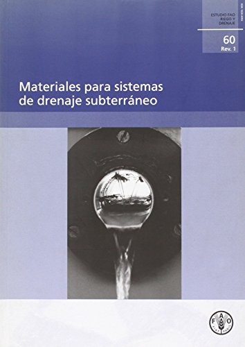Materiales Para Sistemas de Drenaje Subterraneo (Estudios Fao: Riego y Drenaje)