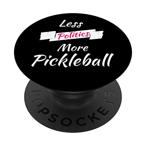 Menos política Más diversión de Pickleball con ropa Pickleball PopSockets PopGrip Intercambiable