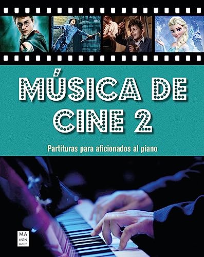 Música de cine 2: Partituras Para Aficionados Al Piano (MA NON TROPPO)