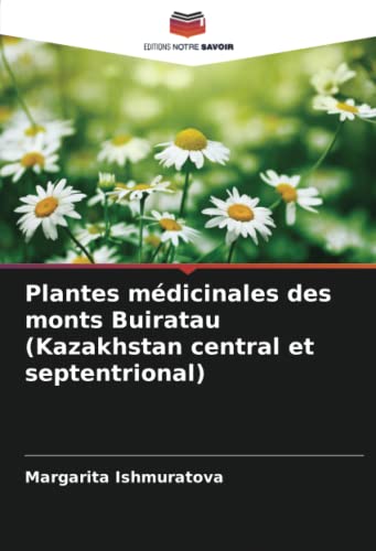 Plantes médicinales des monts Buiratau (Kazakhstan central et septentrional)