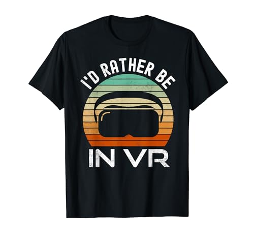 Prefiero estar en VR Realidad Virtual VR Gamer Gaming Camiseta