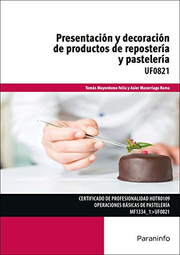 Presentación y decoración de productos de repostería y pastelería (SIN COLECCION)