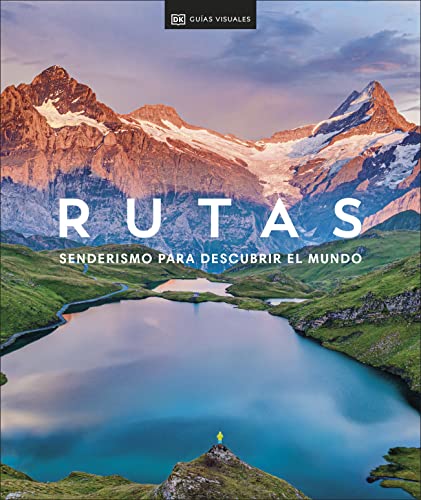 Rutas. Senderismo para descubrir el mundo (Viajes para regalar): Senderismo para descubrir el mundo (Guías de viaje)