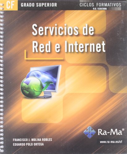 Servicios de Red e Internet (GRADO SUPERIOR) (TEXTO CICLOS FORMATIVOS)