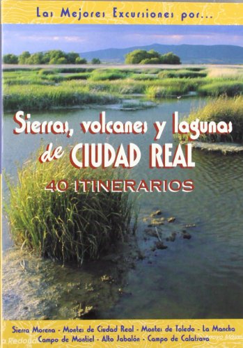 Sierras, volcanes y lagunas de Ciudad Real (SENDERISTA)