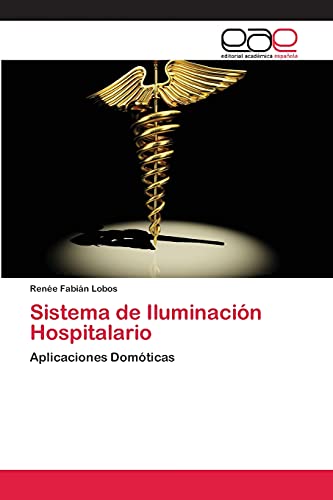 Sistema de Iluminación Hospitalario: Aplicaciones Domóticas