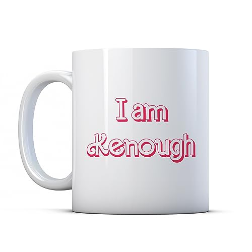 Taza de regalo con cita de película feminista divertida "I Am Kenough