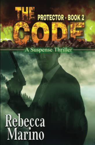 The Code: A Suspense Thriller (Protector)