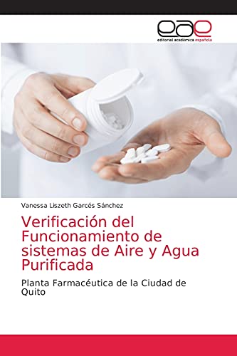 Verificación del Funcionamiento de sistemas de Aire y Agua Purificada: Planta Farmacéutica de la Ciudad de Quito