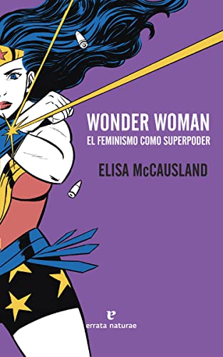 Wonder Woman. El Feminismo Como Superpoder (VARIOS)